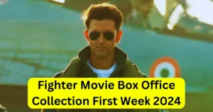 Fighter Movie Box Office Collection First Week 2024